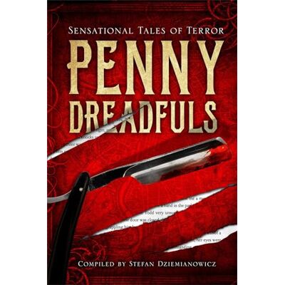 Various Penny Dreadfuls: Sensational Tales of Terror - Publicité Various Penny Dreadfuls: Sensational Tales of Terror - Publicité