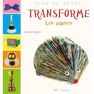 Balart, Maïté Transforme les papiers - Publicité Balart, Maïté Transforme les papiers - Publicité