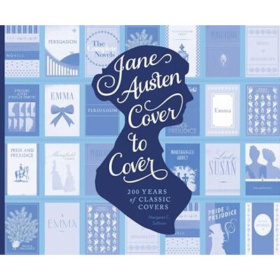 Sullivan, Margaret C. Jane Austen Cover to Cover: 200 Years of Classic Book Covers - Publicité Sullivan, Margaret C. Jane Austen Cover to Cover: 200 Years of Classic Book Covers - Publicité
