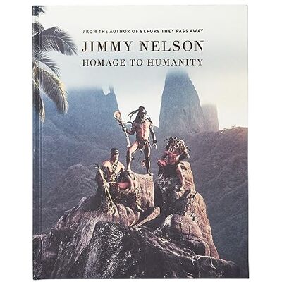 Jimmy Nelson Homage to Humanity - Publicité Jimmy Nelson Homage to Humanity - Publicité