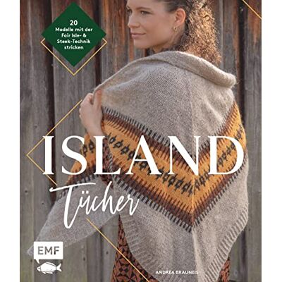 Brauneis, Andrea Island-Tücher stricken: 20 skandinavische Modelle mit der Faire Isle- & Steek-Technik stricken - Publicité Brauneis, Andrea Island-Tücher stricken: 20 skandinavische Modelle mit der Faire Isle- & Steek-Technik stricken - Publicité