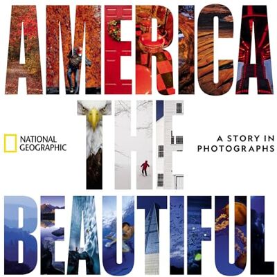 National Geographic America the Beautiful: A Story in Photographs - Publicité National Geographic America the Beautiful: A Story in Photographs - Publicité
