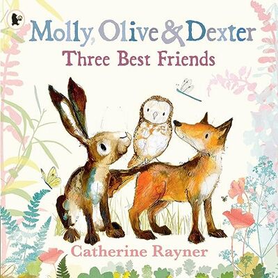 Rayner, Catherine Molly, Olive and Dexter: Three Best Friends - Publicité Rayner, Catherine Molly, Olive and Dexter: Three Best Friends - Publicité