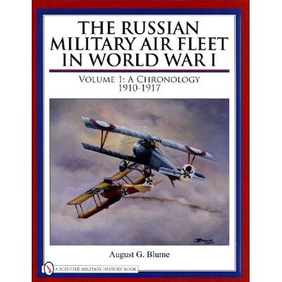 Bloom, August C. The Russian Military Air Fleet in World War I: Volume I: A Chronology, 1910-1917 - Publicité Bloom, August C. The Russian Military Air Fleet in World War I: Volume I: A Chronology, 1910-1917 - Publicité