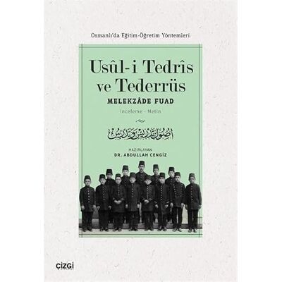 Melekzade Fuad Usuli Tedris ve Tederrüs (Osmanlı'da Eğitim-Öğretim Yöntemleri) - Publicité Melekzade Fuad Usuli Tedris ve Tederrüs (Osmanlı'da Eğitim-Öğretim Yöntemleri) - Publicité