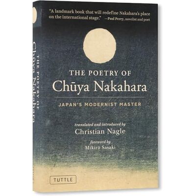 Nakahara, Chuya The Poetry of Chuya Nakahara: Japan's Modernist Master Free Bilingual Audio Recordings - Publicité Nakahara, Chuya The Poetry of Chuya Nakahara: Japan's Modernist Master Free Bilingual Audio Recordings - Publicité