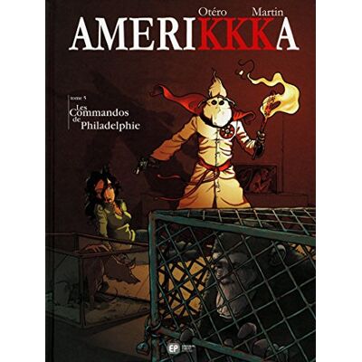 Martin, Roger AMERIKKKA T05 LES COMMANDOS DE PHILADELPHIE - Publicité Martin, Roger AMERIKKKA T05 LES COMMANDOS DE PHILADELPHIE - Publicité