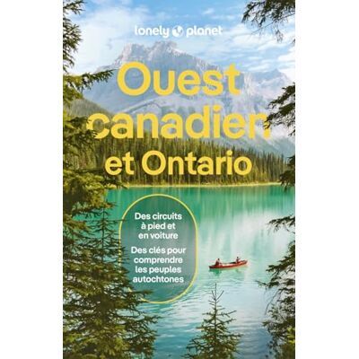 Lonely Planet Guide Ouest Canadien et Ontario 2025-2026: Itinéraires, expériences, conseils pratiques - Publicité Lonely Planet Guide Ouest Canadien et Ontario 2025-2026: Itinéraires, expériences, conseils pratiques - Publicité