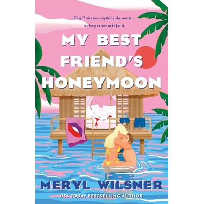 Wilsner, Meryl My Best Friend's Honeymoon: A friends-to-lovers romance with sweetness, spice, and a holiday too hot to waste - Publicité Wilsner, Meryl My Best Friend's Honeymoon: A friends-to-lovers romance with sweetness, spice, and a holiday too hot to waste - Publicité