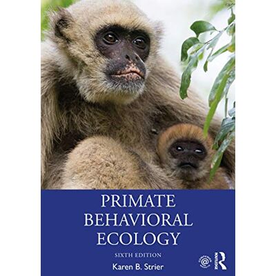 Strier, Karen B. Primate Behavioral Ecology - Publicité Strier, Karen B. Primate Behavioral Ecology - Publicité