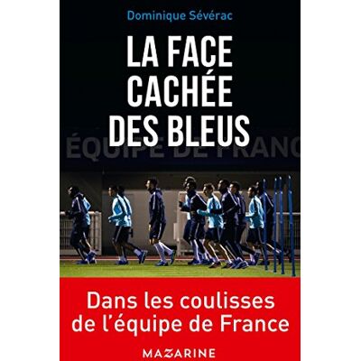 Sévérac, Dominique La face cachée des Bleus - Publicité Sévérac, Dominique La face cachée des Bleus - Publicité
