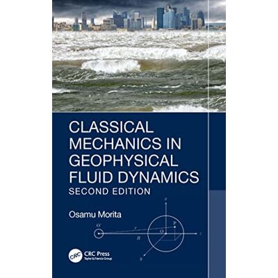 Morita, Osamu Classical Mechanics in Geophysical Fluid Dynamics - Publicité Morita, Osamu Classical Mechanics in Geophysical Fluid Dynamics - Publicité