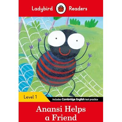 Ladybird Readers Level 1 Anansi Helps a Friend (ELT Graded Reader) - Publicité Ladybird Readers Level 1 Anansi Helps a Friend (ELT Graded Reader) - Publicité