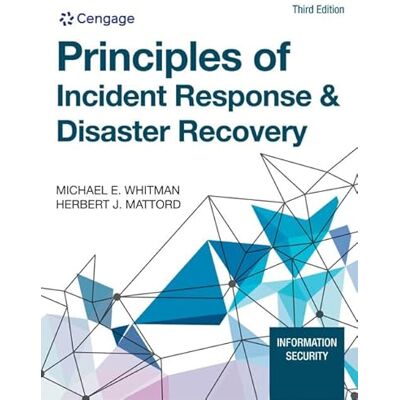 Whitman, Michael Principles of Incident Response & Disaster Recovery - Publicité Whitman, Michael Principles of Incident Response & Disaster Recovery - Publicité