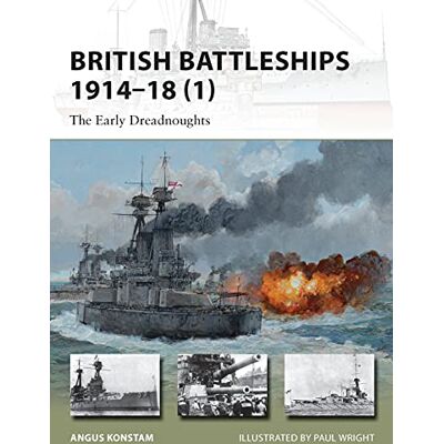 Konstam, Angus British Battleships 1914–18 (1): The Early Dreadnoughts - Publicité Konstam, Angus British Battleships 1914–18 (1): The Early Dreadnoughts - Publicité