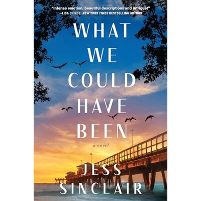 Sinclair, Jess What We Could Have Been: A Novel - Publicité Sinclair, Jess What We Could Have Been: A Novel - Publicité