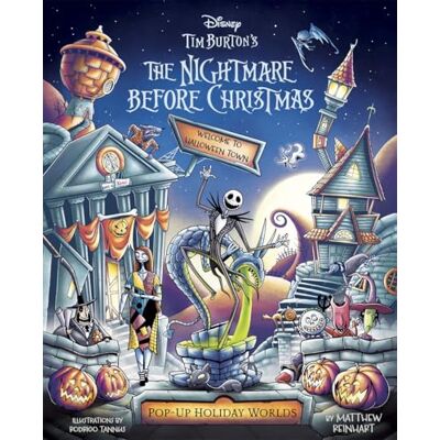 Walt Disney Disney Tim Burton's The Nightmare Before Christmas Pop-Up Holiday Worlds: A Pop-Up Town Tour through Halloween Town and Christmas Town - Publicité Walt Disney Disney Tim Burton's The Nightmare Before Christmas Pop-Up Holiday Worlds: A Pop-Up Town Tour through Halloween Town and Christmas Town - Publicité
