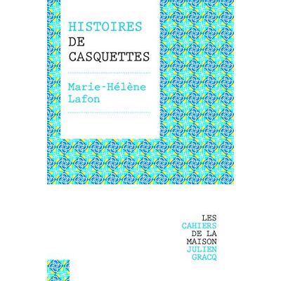 Lafon, Marie-Hélène Histoires de casquettes - Publicité Lafon, Marie-Hélène Histoires de casquettes - Publicité