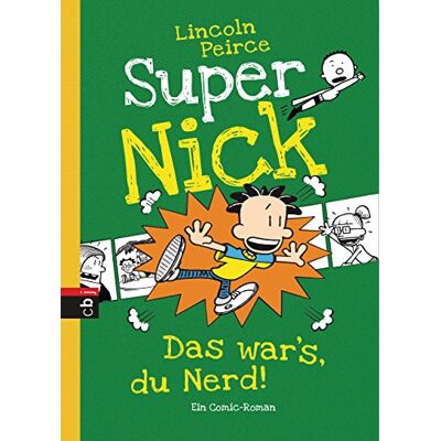 Peirce, Lincoln Super Nick Das war's, du Nerd!: Ein Comic-Roman - Publicité Peirce, Lincoln Super Nick Das war's, du Nerd!: Ein Comic-Roman - Publicité