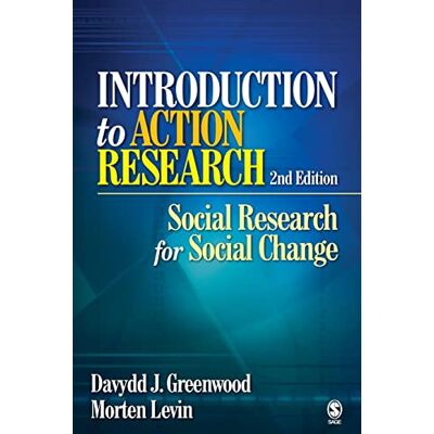 Greenwood, Davydd J. Introduction to Action Research: Social Research for Social Change - Publicité Greenwood, Davydd J. Introduction to Action Research: Social Research for Social Change - Publicité