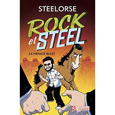 Steelorse Rock et Steel La menace Blast - Publicité Steelorse Rock et Steel La menace Blast - Publicité