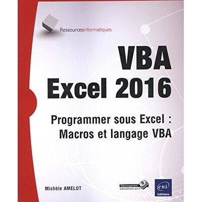 Amelot, Michèle VBA Excel 2016 Programmer sous Excel : Macros et langage VBA - Publicité Amelot, Michèle VBA Excel 2016 Programmer sous Excel : Macros et langage VBA - Publicité
