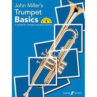 Miller, John John Miller's Trumpet Basics: A Method for Individual and Group Learning: B Flat or Cornet - Publicité Miller, John John Miller's Trumpet Basics: A Method for Individual and Group Learning: B Flat or Cornet - Publicité