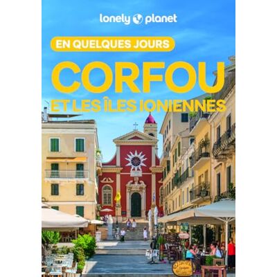Lonely Planet Guide Corfou et les îles Ioniennes En quelques jours 2026-2027: Courts séjours, adresses tendances, cartes et promenades à pied - Publicité Lonely Planet Guide Corfou et les îles Ioniennes En quelques jours 2026-2027: Courts séjours, adresses tendances, cartes et promenades à pied - Publicité