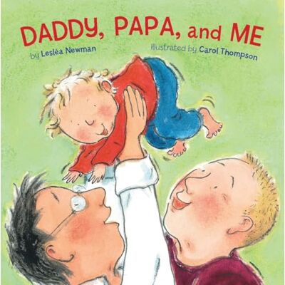 Newman, Leslea Daddy, Papa, and Me - Publicité Newman, Leslea Daddy, Papa, and Me - Publicité