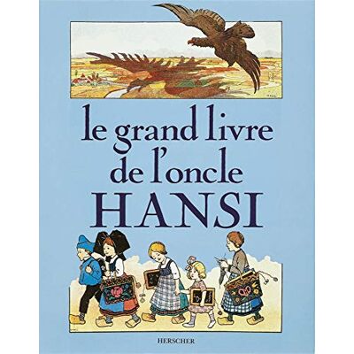 Ferro, Marc Le grand livre de l'oncle Hansi: cartonné / 287 illustrations - Publicité Ferro, Marc Le grand livre de l'oncle Hansi: cartonné / 287 illustrations - Publicité