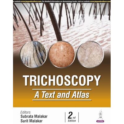 Malakar, Subrata Trichoscopy: A Text and Atlas - Publicité Malakar, Subrata Trichoscopy: A Text and Atlas - Publicité