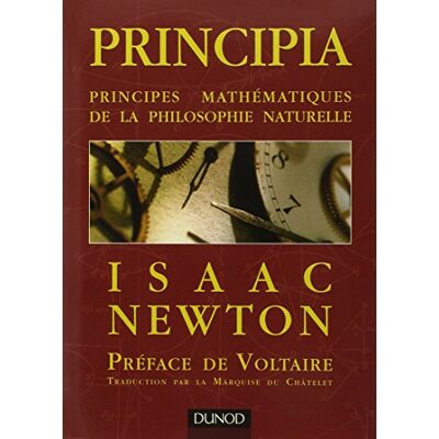 Newton, Isaac Principia Principes mathématiques de la philosophie naturelle: Principes mathématiques de la philosophie naturelle - Publicité Newton, Isaac Principia Principes mathématiques de la philosophie naturelle: Principes mathématiques de la philosophie naturelle - Publicité