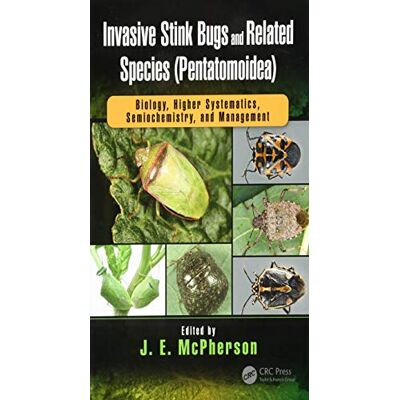 Invasive Stink Bugs and Related Species: Pentatomoidea: Biology, Higher Systematics, Semiochemistry, and Management - Publicité Invasive Stink Bugs and Related Species: Pentatomoidea: Biology, Higher Systematics, Semiochemistry, and Management - Publicité