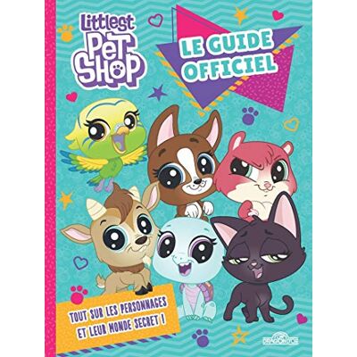 Hasbro Littlest Pet Shop Le Guide officiel - Publicité Hasbro Littlest Pet Shop Le Guide officiel - Publicité