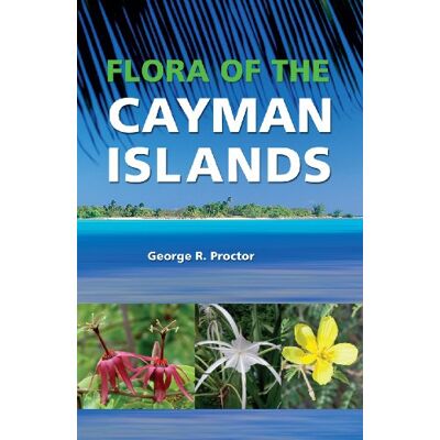 Procter, George Flora of the Cayman Islands - Publicité Procter, George Flora of the Cayman Islands - Publicité