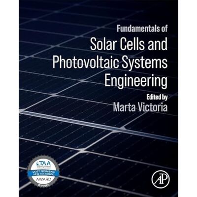 Fundamentals of Solar Cells and Photovoltaic Systems Engineering - Publicité Fundamentals of Solar Cells and Photovoltaic Systems Engineering - Publicité