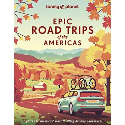 Lonely planet eng Epic Road Trips of the Americas 1ed Anglais - Publicité Lonely planet eng Epic Road Trips of the Americas 1ed Anglais - Publicité