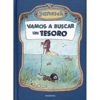 Janosch Vamos a buscar un tesoro/ The Treasure-Hunting Trip - Publicité Janosch Vamos a buscar un tesoro/ The Treasure-Hunting Trip - Publicité