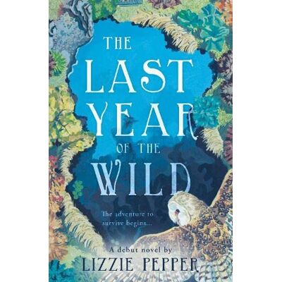 Pepper, Lizzie The Last Year of the Wild Volume 1: Winter - Publicité Pepper, Lizzie The Last Year of the Wild Volume 1: Winter - Publicité