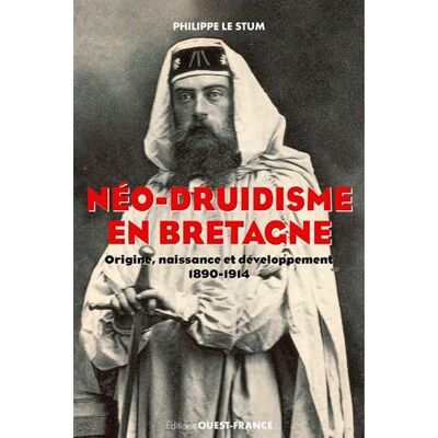 Le Stum, Philippe Le néo-druidisme en Bretagne - Publicité Le Stum, Philippe Le néo-druidisme en Bretagne - Publicité