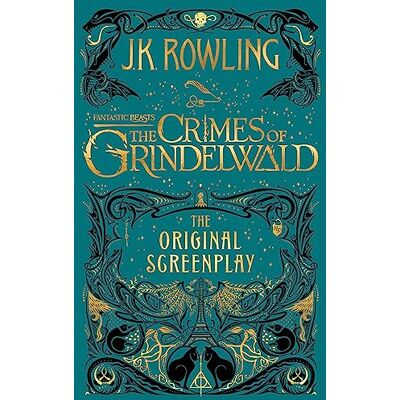 Rowling, J.K. Fantastic Beasts: The Crimes of Grindelwald – The Original Screenplay - Publicité Rowling, J.K. Fantastic Beasts: The Crimes of Grindelwald – The Original Screenplay - Publicité
