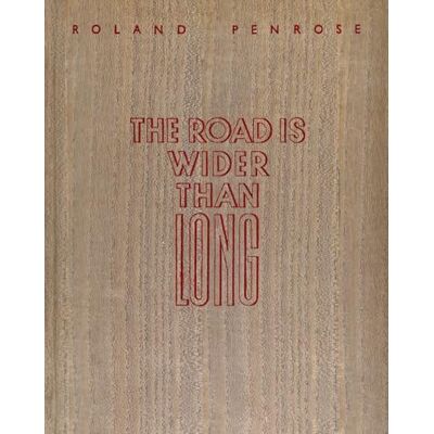 Xxx Lee Miller & Roland Penrose The Road is Wider Than Long /anglais - Publicité Xxx Lee Miller & Roland Penrose The Road is Wider Than Long /anglais - Publicité