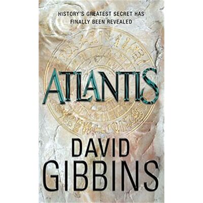 Gibbins, David Atlantis: the explosive action adventure from the Sunday Times bestseller - Publicité Gibbins, David Atlantis: the explosive action adventure from the Sunday Times bestseller - Publicité