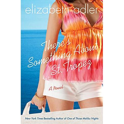 Adler, Elizabeth There's Something About St. Tropez - Publicité Adler, Elizabeth There's Something About St. Tropez - Publicité