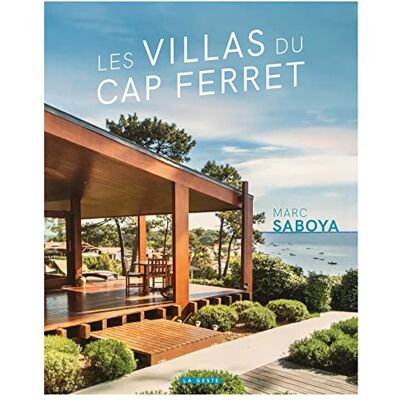 Saboya, Marc Les villas du Cap Ferret - Publicité Saboya, Marc Les villas du Cap Ferret - Publicité