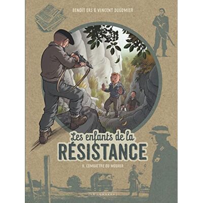 Dugomier Les Enfants de la Résistance Tome 8 Combattre ou mourir - Publicité Dugomier Les Enfants de la Résistance Tome 8 Combattre ou mourir - Publicité