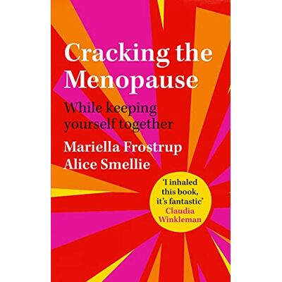 Frostrup, Mariella Cracking the Menopause: While Keeping Yourself Together - Publicité Frostrup, Mariella Cracking the Menopause: While Keeping Yourself Together - Publicité