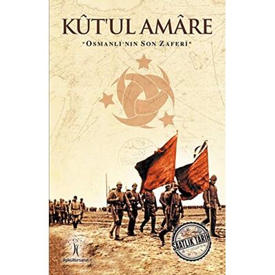 Kolektif Kut'ul Amare: Osmanlı'nın Son Zaferi - Publicité Kolektif Kut'ul Amare: Osmanlı'nın Son Zaferi - Publicité