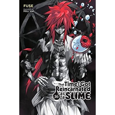 Fuse That Time I Got Reincarnated as a Slime, Vol. 16 (light novel) - Publicité Fuse That Time I Got Reincarnated as a Slime, Vol. 16 (light novel) - Publicité