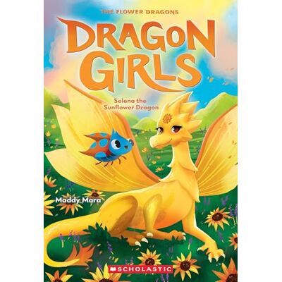 Mara, Maddy Selena the Sunflower (Dragon Girls #19) (Volume 19) - Publicité Mara, Maddy Selena the Sunflower (Dragon Girls #19) (Volume 19) - Publicité